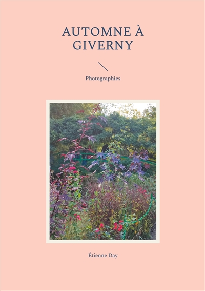 Automne à Giverny : Photographies