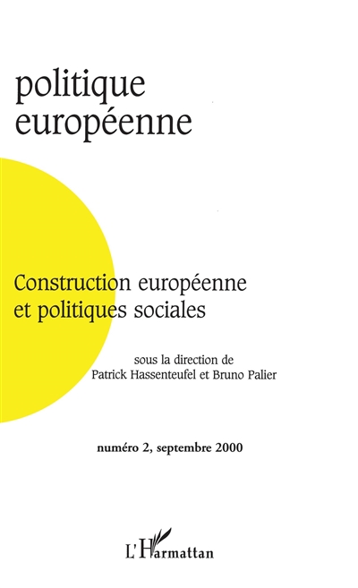 Politique européenne, n° 2 (2000). Construction européenne et politiques sociales