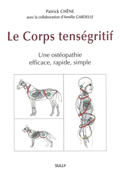 Le corps tenségritif : une ostéopathie efficace, rapide, simple