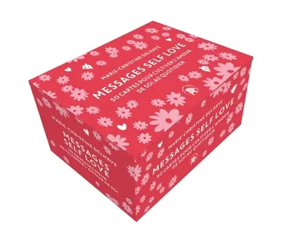 Messages self love : 50 cartes pour cultiver l'amour de soi au quotidien