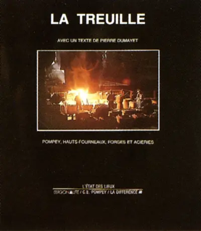 La Treuille : Pompey, hauts fourneaux, forges et aciéries