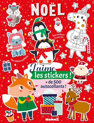 J'aime les stickers : Noël : + de 500 autocollants ! - Des stickers à colorier - Des stickers pailletés