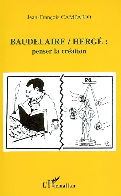 Baudelaire-Hergé : penser la création