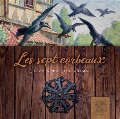 Les sept corbeaux