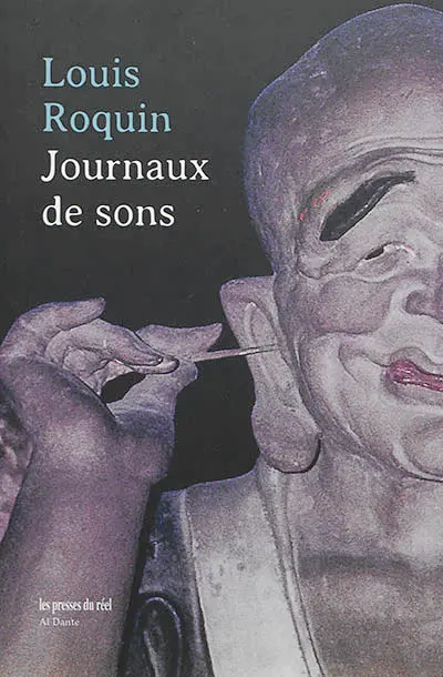 Journaux de sons : 1998-2016