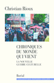 Chroniques du monde qui...