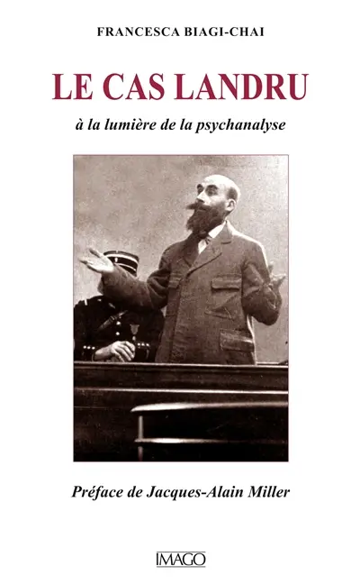 Le cas Landru, à la lumière de la psychanalyse