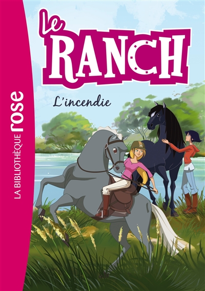 Le ranch. Vol. 9. L'incendie