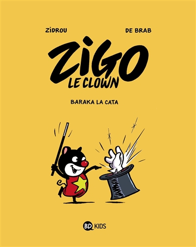 Zigo le clown. Vol. 1. Baraka la cata