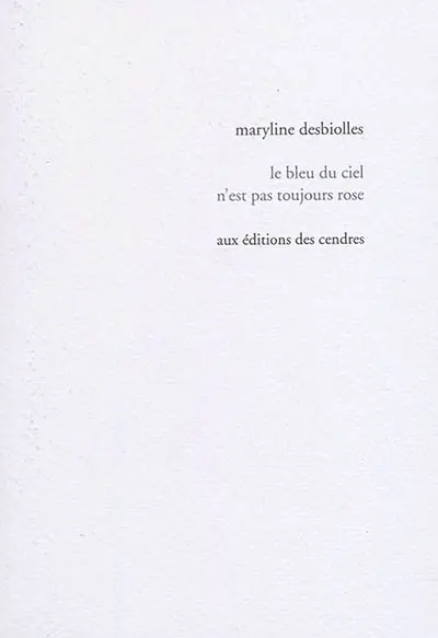 Le bleu du ciel n'est pas toujours rose