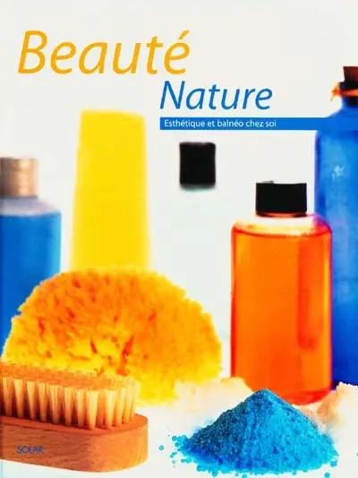 Beauté nature : esthétique et balnéo chez soi