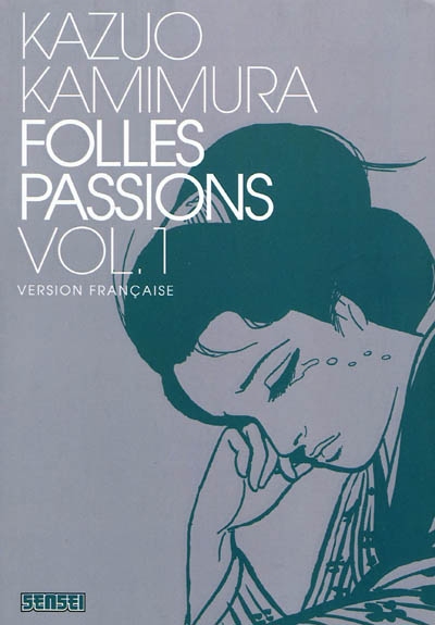 Folles passions. Vol. 1
