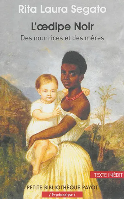 L'Oedipe noir : des nourrices et des mères