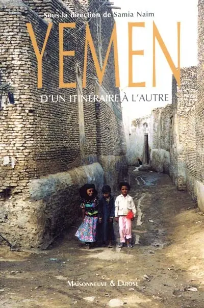 Yémen, d'un itinéraire à l'autre