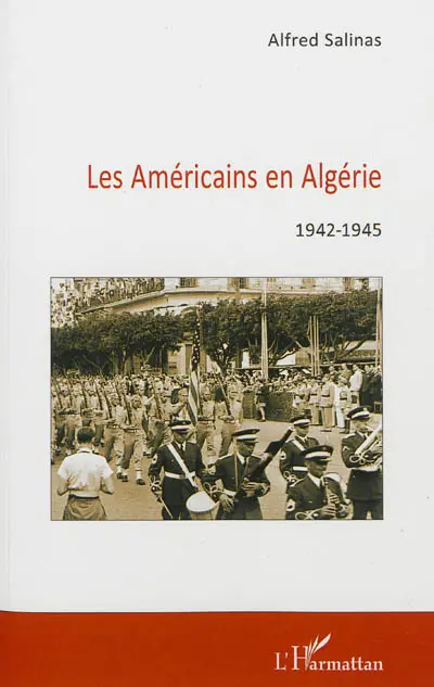 Les Américains en Algérie, 1942-1945