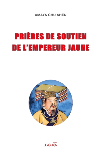 Prières de soutien de l'Empereur Jaune