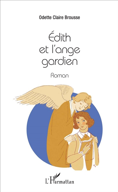 Edith et l'ange gardien