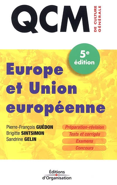 Europe et Union européenne : préparation-révision, tests et corrigés, examens, concours