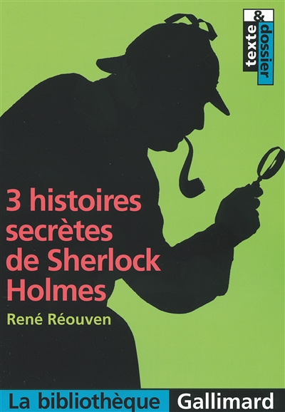3 histoires secrètes de Sherlock Holmes