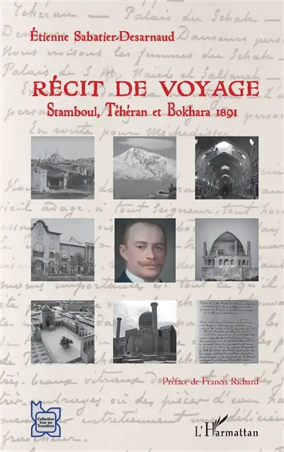 Récit de voyage : Stamboul, Téhéran et Bokhara, 1891
