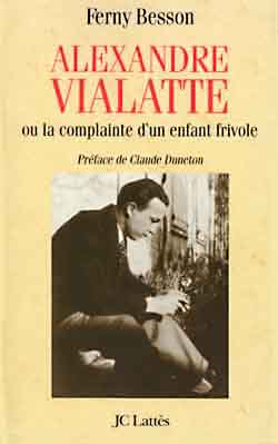 Alexandre Vialatte ou La complainte d'un enfant frivole