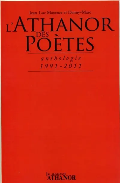 L'Athanor des poètes : anthologie, 1991-2011