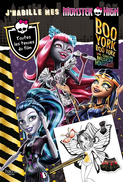 J'habille mes Monster High. Boo York, Boo York : une comédie musicale monstrueuse !