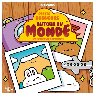 Petits bonheurs autour du monde