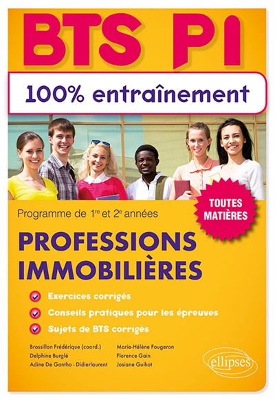 Professions immobilières, BTS PI : 100 % entraînement, toutes matières : programmes de 1re et 2e années