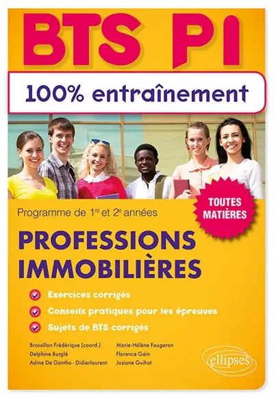 Professions immobilières, BTS PI : 100 % entraînement, toutes matières : programmes de 1re et 2e années