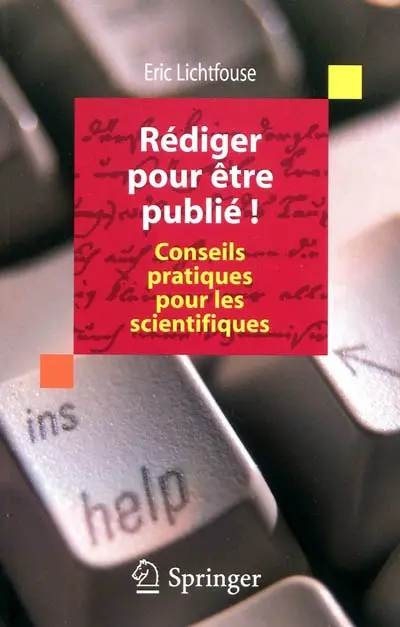 Rédiger pour être publié ! : conseils pratiques pour les scientifiques