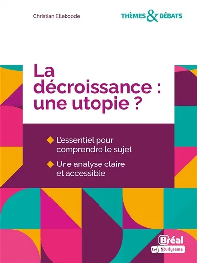 La décroissance : une utopie ?