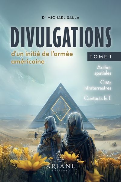 Divulgations d'un initié de l'armée américaine tome 1