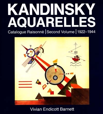 Kandinsky : aquarelles : catalogue raisonné. Vol. 2. 1922-1944