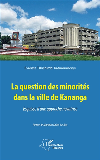 La question des minorités dans la ville de Kananga : esquisse d'une approche novatrice