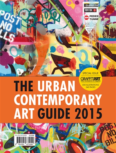 Graffiti art, hors série : le magazine de l'art contemporain urbain. The urban contemporary art guide 2015