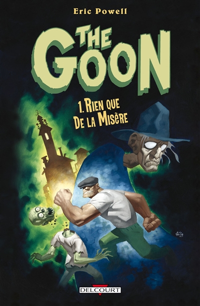 The Goon. Vol. 1. Rien que de la misère