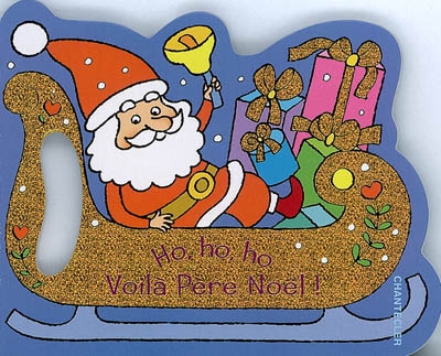 Ho, ho, ho voilà Père Noël !