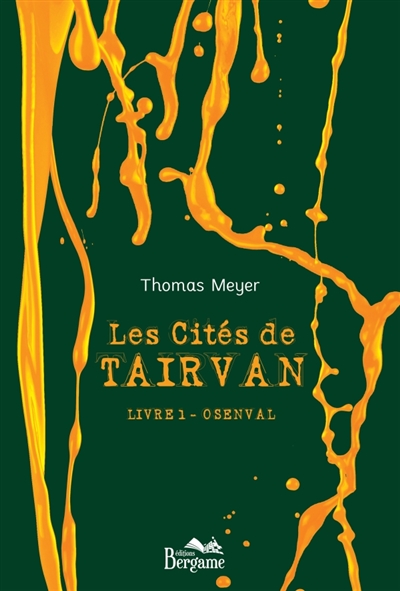 Les Cités de Tairvan Livre 1 : Osenval