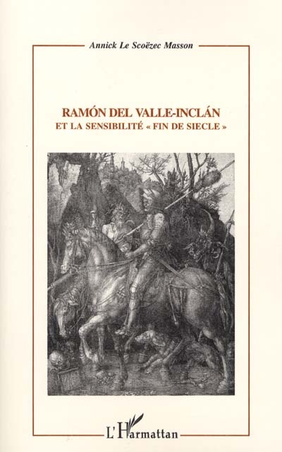 Ramon del Valle-Inclan et la sensibilité fin de siècle