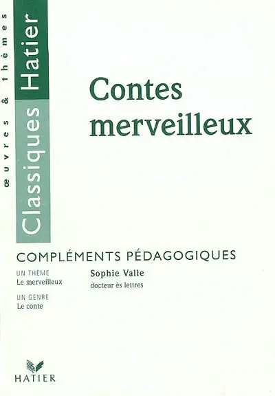 Contes merveilleux : compléments pédagogiques