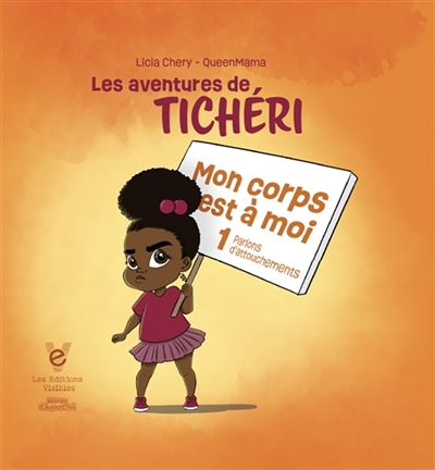 Les aventures de Tichéri : Mon corps est à moi (parlons d'attouchements) Vol. 6