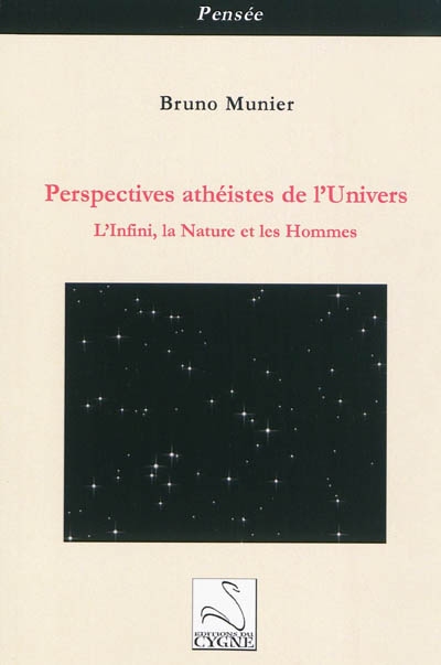 Perspectives athéistes de l'Univers : l'infini, la nature et les hommes