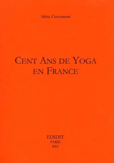 Cent ans de yoga en France
