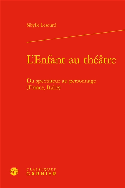 L'enfant au théâtre : du spectateur au personnage (France, Italie)