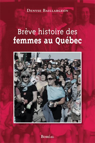 Brève histoire des femmes au Québec