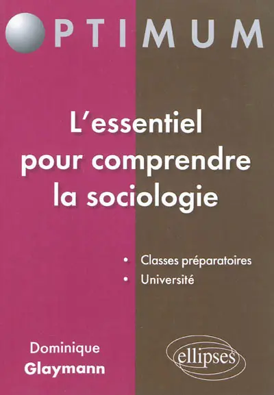 L'essentiel pour comprendre la sociologie