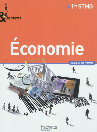 Economie, 1re STMG : nouveau programme : format compact