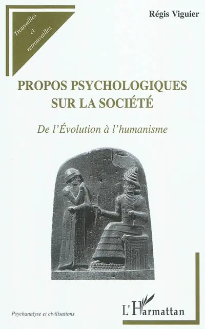 Propos psychologiques sur la société : de l'évolution à l'humanisme