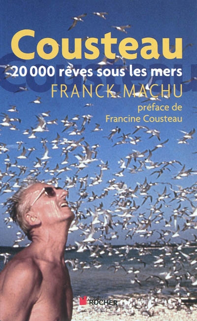 Cousteau : 20.000 rêves sous les mers